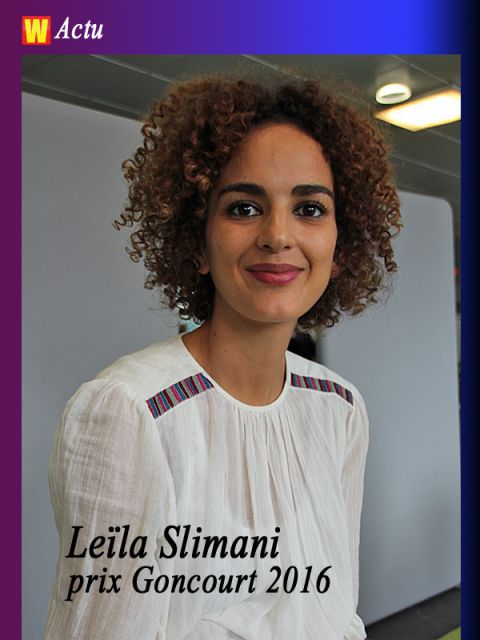 Leïla Slimani Prix Goncourt 2016 Avec Chanson Douce - Actualités ...