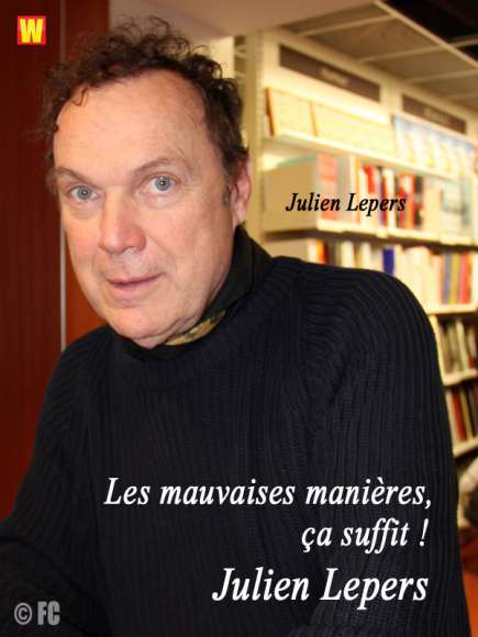 Les mauvaises manières, ça suffit !, avec Julien Lepers