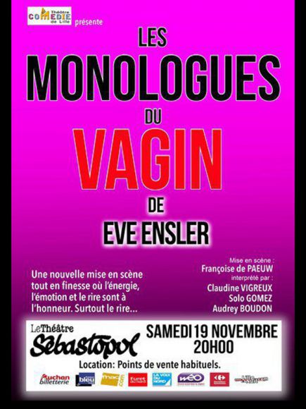 Les Monologues Du Vagin Au Théâtre Sébastopol Agenda Spectacle L